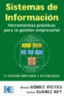 SISTEMAS DE INFORMACI�N. HERRAMIENTAS PR�CTICAS PARA LA GESTI�N EMPRESARIAL.