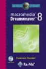 NAVEGAR EN INTERNET: MACROMEDIA DREAMWEAVER 8. INCLUYE CD-ROM