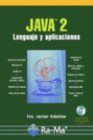 JAVA 2: LENGUAJE Y APLICACIONES. INCLUYE CD-ROM.