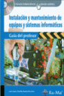 INSTALACIN Y MANTENIMIENTO DE EQUIPOS Y SISTEMAS INFORMTICOS. CFGM. (GUA DEL PROFESOR)