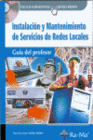 INSTALACION Y MANTENIMIENTO DE SERVICIOS DE REDES LOCALES. CFGM. (GUIA DEL PROFESOR)