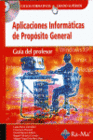 APLICACIONES INFORMATICAS DE PROPOSITO GENERAL. CFGS. (GUIA DEL PROFESOR)