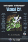 ENCICLOPEDIA DE MICROSOFT VISUAL C#. 2 EDICIN. INCLUYE CD-ROM.