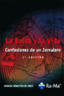 LA BOLSA Y LA VIDA. 2� EDICI�N