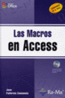 LAS MACROS EN ACCESS. INCLUYE CD-ROM.