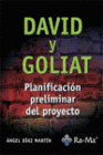 DAVID Y GOLIAT. PLANIFICACIN PRELIMINAR DEL PROYECTO