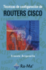 TCNICAS DE CONFIGURACIN DE ROUTERS CISCO