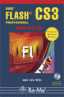 ADOBE FLASH CS3 PROFESSIONAL. CURSO PRCTICO. INCLUYE CD-ROM