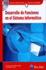 DESARROLLO DE FUNCIONES EN EL SISTEMA INFORMTICO. CFGS