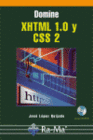 DOMINE XHTML 1.0 Y CSS 2. INCLUYE CD-ROM.