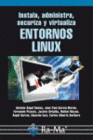 INSTALA, ADMINISTRA, SECURIZA Y VIRTUALIZA ENTORNOS LINUX