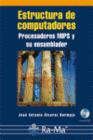 ESTRUCTURA DE COMPUTADORES. PROCESADORES MIPS Y SU ENSAMBLADOR. INCLUYE CD-ROM.