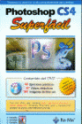 PHOTOSHOP CS4 SUPERFCIL. INCLUYE DVD.