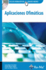 APLICACIONES OFIMTICAS. CFGM. INCLUYE CD-ROM