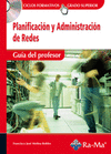 PLANIFICACION Y ADMINISTRACION DE REDES. CFGS. (GUIA DEL PROFESOR)