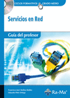 SERVICIOS EN RED. CFGM. (GUIA DEL PROFESOR)