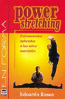 POWER STRETCHING. ESTIRAMIENTOS APLICADOS A LAS ARTES MARCIALES