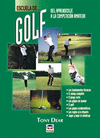 ESCUELA DE GOLF. DEL APRENDIZAJE A LA COMPETICI�N AMATEUR
