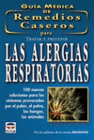 GUA MDICA DE REMEDIOS CASEROS PARA TRATAR Y PREVENIR LAS ALERGIAS RESPIRATORIA