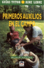PRIMEROS AUXILIOS EN EL CAMPO. GU�A TUTOR AIRE LIBRE