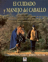 EL CUIDADO Y MANEJO DEL CABALLO