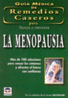 GU�A M�DICA DE REMEDIOS CASEROS PARA TRATAR Y PREVENIR LA MENOPAUSIA