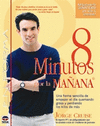 8 MINUTOS POR LA MAANA