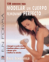 120 EJERCICIOS PARA MODELAR UN CUERPO FEMENINO PERFECTO