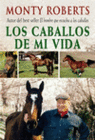 LOS CABALLOS DE MI VIDA