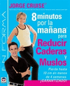 8 MINUTOS POR LA MAANA PARA REDUCIR CADERAS Y MUSLOS