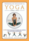 PROGRAMA DE INICIACI�N AL YOGA. LIBRO Y DVD