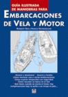 GU�A ILUSTRADA DE MANIOBRAS PARA EMBARCACIONES DE VELA Y MOTOR