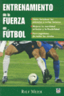 ENTRENAMIENTO DE LA FUERZA EN EL F�TBOL