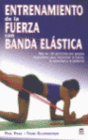 ENTRENAMIENTO DE LA FUERZA CON BANDA EL�STICA