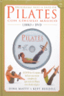 PROGRAMA PASO A PASO DE PILATES CON C�RCULO M�GICO. INCLUYE DVD