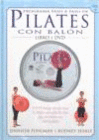 PROGRAMA PASO A PASO DE PILATES CON BAL�N. LIBRO Y DVD.