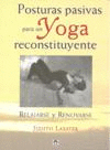 POSTURA PASIVAS PARA UN YOGA RECONSTITUYENTE