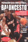 PREPARACI�N F�SICA COMPLETA PARA EL BALONCESTO. LIBRO + DVD