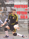 T�CNICA INDIVIDUAL DEL PORTERO DE F�TBOL SALA