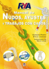MANUAL DE NUDOS AYUSTES Y TRABAJOS CON CABOS