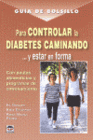 GUA DE BOLSILLO PARA CONTROLAR LA DIABETES CAMINANDO