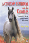 LA CONEXI�N ESPIRITUAL CON LOS CABALLOS