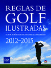 REGLAS DE GOLF ILUSTRADAS 2012-2015