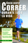 GU�A PARA CORRER DURANTE TODA LA VIDA