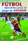 F�TBOL. EJERCICIOS PARA EL JUEGO DE ATAQUE