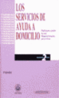 LOS SERVICIOS DE AYUDA A DOMICILIO. PLANIFICACION Y GESTION DE CASOS.