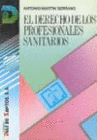 EL DERECHO DE LOS PROFESIONALES SANITARIOS