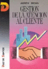 GESTI�N DE LA ATENCI�N AL CLIENTE