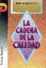 LA CADENA DE LA CALIDAD