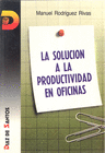 LA SOLUCIN A LA PRODUCTIVIDAD EN OFICINAS